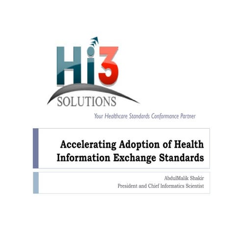 Hi3 Solutions: Accelerating HIE standards conformance