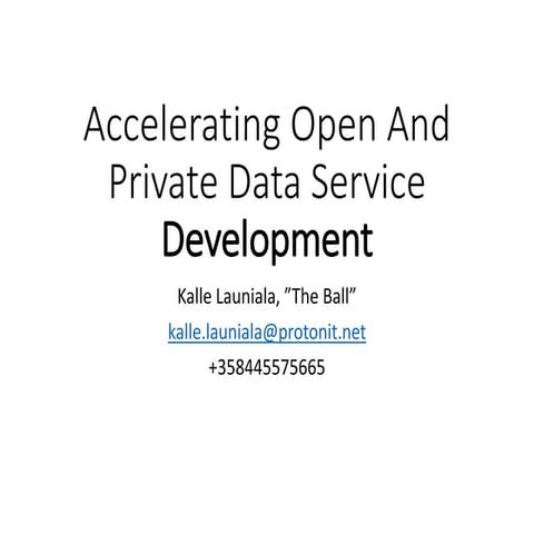Accelerating Open and Private Data Development