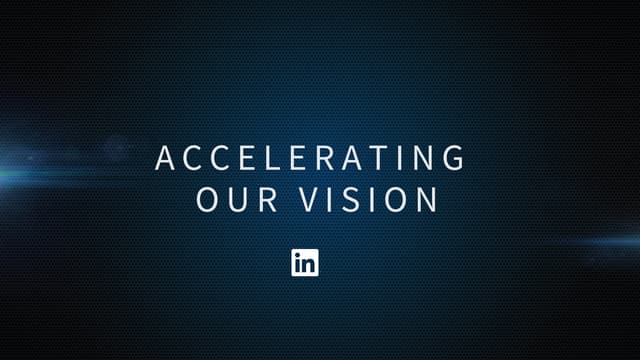 Accelerating LinkedIn’s Vision Through Innovation