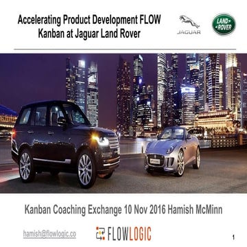 Accelerating Product Development FLOW: Kanban at Jaguar Land Rover