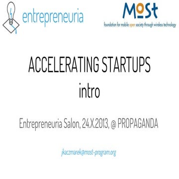 Accelerating startups intro Entrepreneuria Salon 24.X.2013