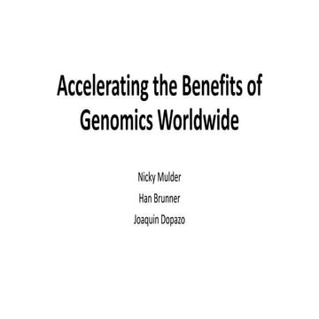Accelerating the benefits of genomics worldwide