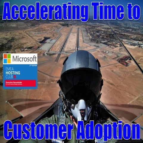 Accelerating Time To Adoption