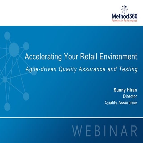 Accelerating Your Retail Environment - Agile-Driven QA and Testing