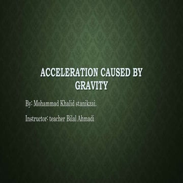 Acceleration caused by gravity [Autosaved].pptx