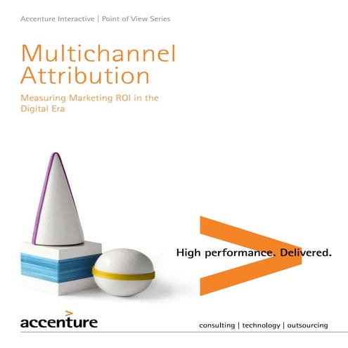 Accenture:  Multichannel Attribution Dec 2012