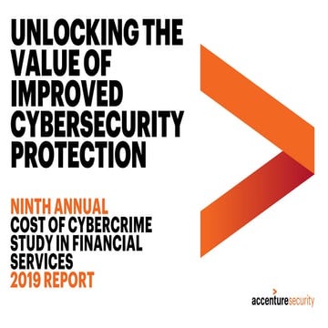 Cost of Cybercrime Study in Financial Services: 2019 Report
