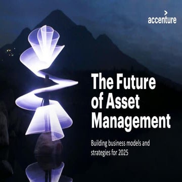 The Future of Asset Management: Building Business Models and Strategies for 2025