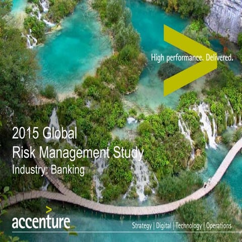 Accenture 2015 Global Risk Management Study: Banking Report Key ...