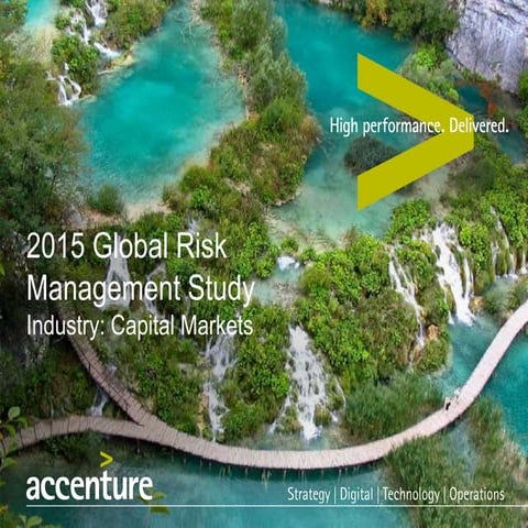Accenture 2015 Global Risk Management Study: Capital Markets Key Findings and...