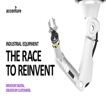 Accenture Industrial Equipment: The Race to Reinvent