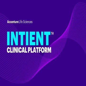 Accenture’s INTIENT Clinical Platform