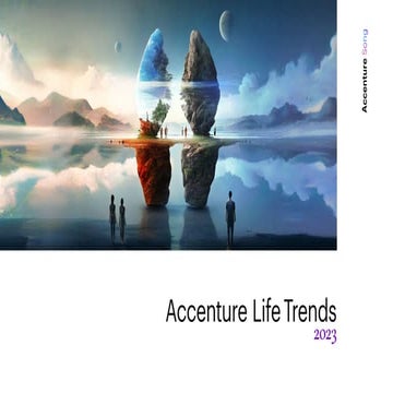 Accenture Life Trends 2023 – How Brands & Humans Are Evolving Together