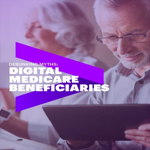 Medicare-Aged Users Want a Digital Experience and Tools