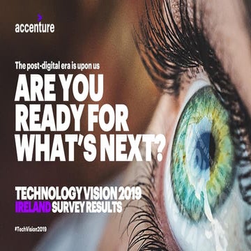 Accenture Technology Vision 2019 Ireland Findings: The Post Digital Era is Here