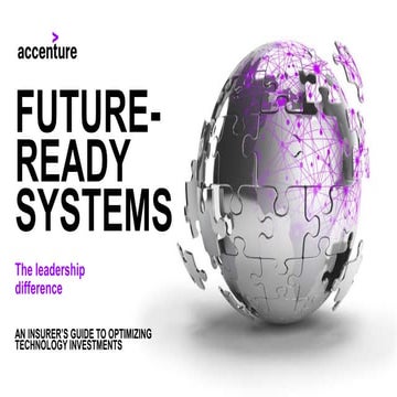 Future-ready Insurance Systems – An Insurer’s Guide to Optimizing Technology ...