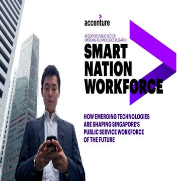 Accenture Public Sector Emerging Technologies Research - Smart Nation Workforce