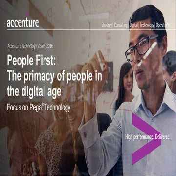 Accenture Technology Vision 2016. Focus on Pega® Technology.