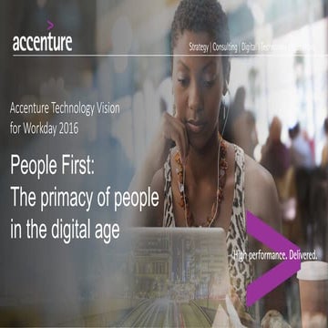 Accenture Technology Vision for Workday 2016:People First: The primacy of pe...