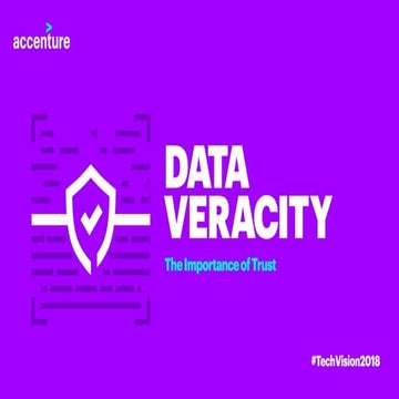 Accenture tech vision 2018 slideshare trend3_data_veracity_aw_a_mc