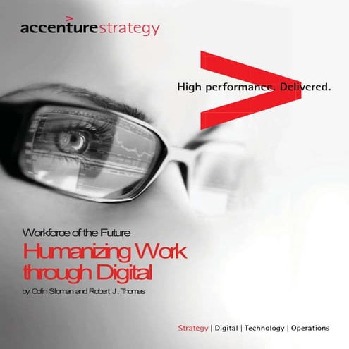 Accenture Workforce of the Future: Humanizing Work through Digital