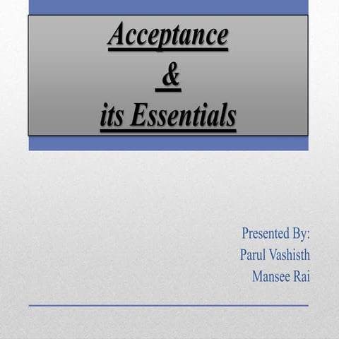 Acceptance and its essentials