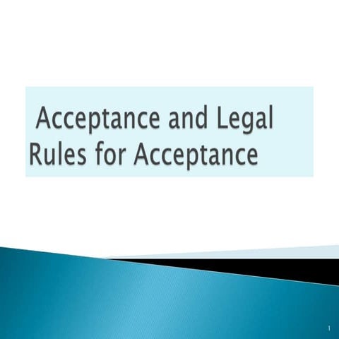 Acceptance and legal rules for acceptance
