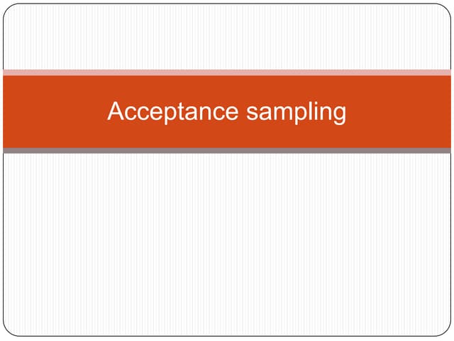 Acceptance sampling