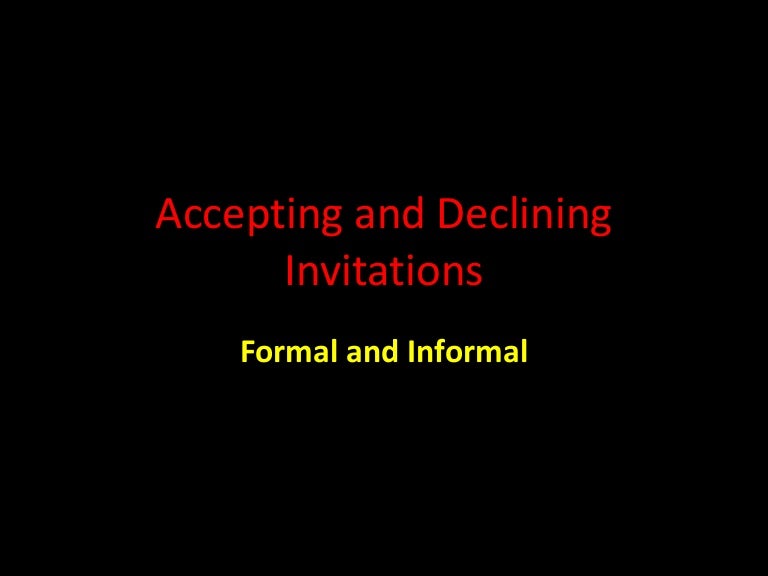 Accepting and declining invitations