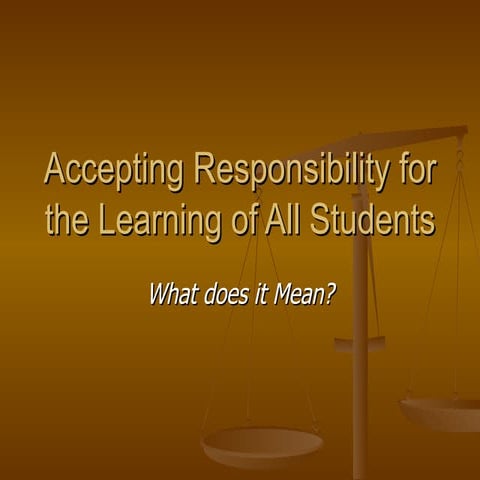 Accepting Responsibility For The Learning Of All Students