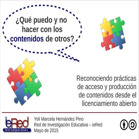 Reconociendo prácticas de acceso y producción de contenidos desde el licencia...