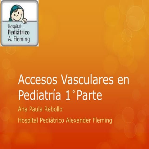 Accesos vasculares en pediatría 