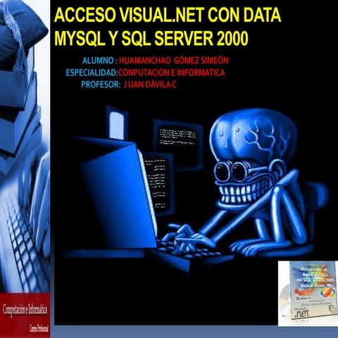 Acceso visual.net con data mysql y sql server 2000