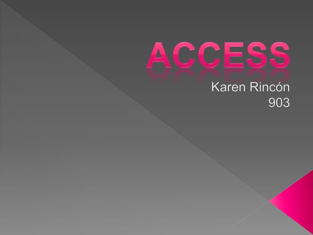 Access.
