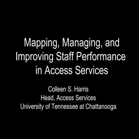 Mapping, Managing and Improving Staff performance in Access Services
