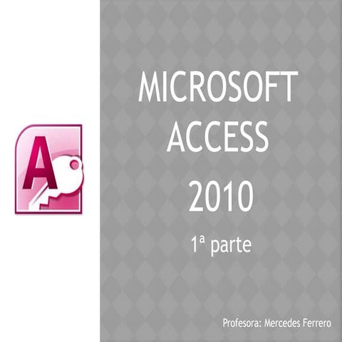 ACCESS 2010 1º PARTE (1).pptx