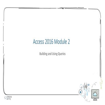 Access 2016 module 2 ppt presentation