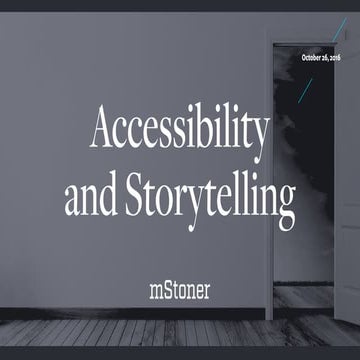 Accessibility for Digital Storytelling
