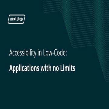 Accessibility in Low-Code: Applications with no Limits