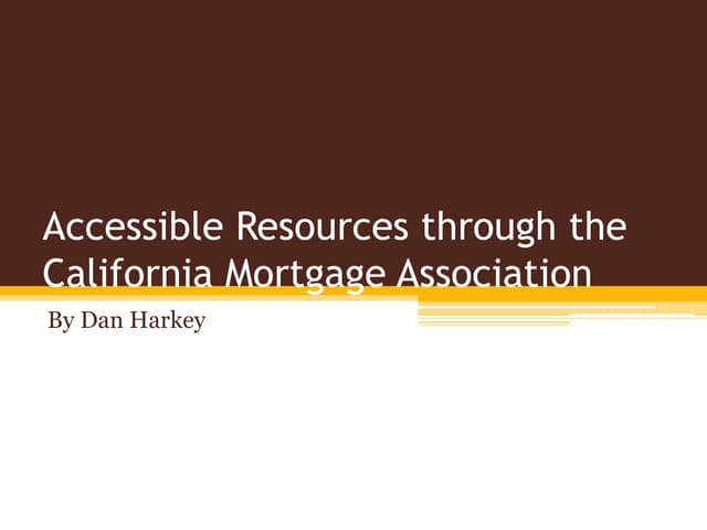 Accessible Resources through the California Mortgage Association