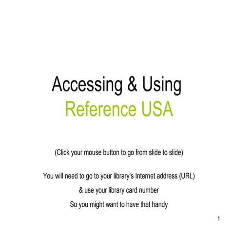 Accessing And Using Reference Usa, Slide Share