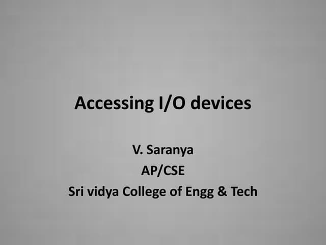 Accessing I/O Devices