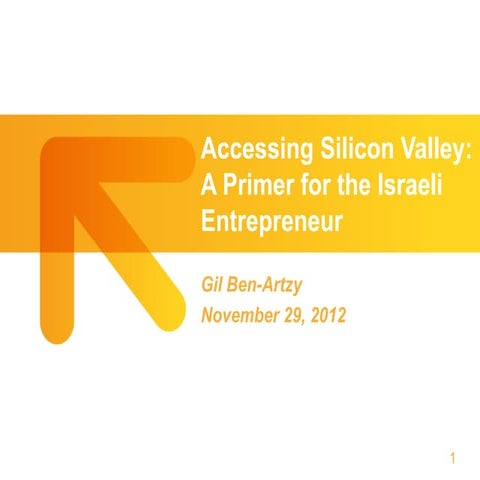 Accessing Silicon Valley: A Primer for the Israeli Entrepreneur