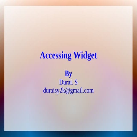 Accessing widget
