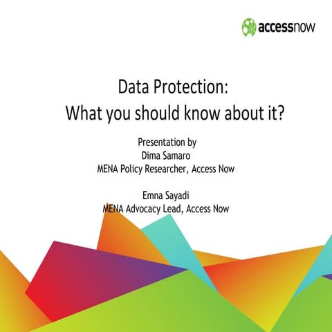 Access now : Data Protection: What you should know about it?