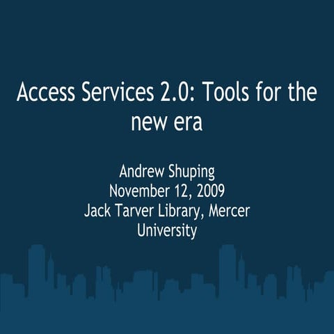 Access Services 2.0:  Tools for a new era