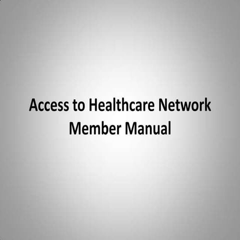 Access to Healthcare Network Member Manual