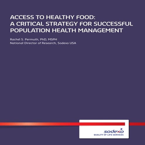 Access to Healthy Food  a Critical Strategy for Successful Population Health ...