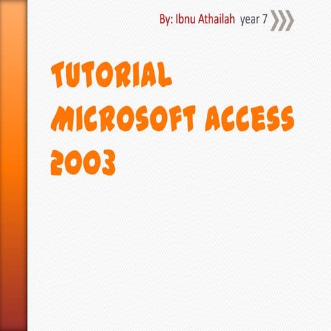 Tutorial microsoft access 2003 | PPTX