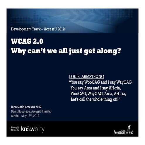 WCAG 2.0: Why can't we all just get along?